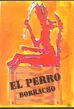 El Perro Borracho